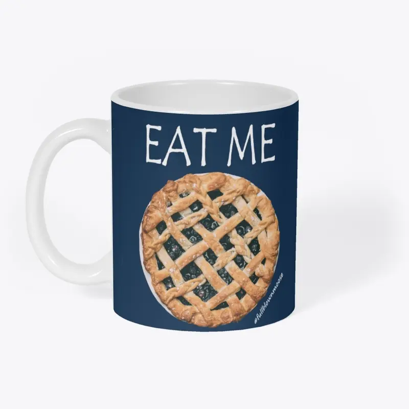 EAT ME